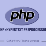 Tutorial PHP Bahasa Indonesia Lengkap Plus Source Code