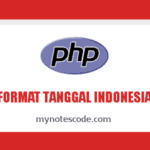 Cara Membuat Format Tanggal Bahasa Indonesia dengan PHP