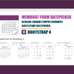 Cara Mudah Membuat Form Datepicker dengan Bootstrap 4